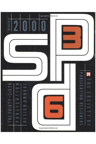 The Society of Publication Designers: The Best of 2000 (Society of Publication Designers' Publication Design Annual) (Vol 36)